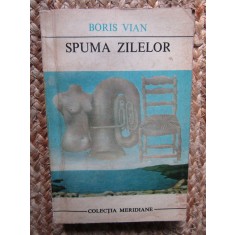 Boris Vian - Spuma zilelor (editia 1969)