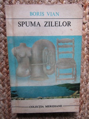 Boris Vian - Spuma zilelor (editia 1969) foto