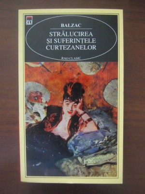 Balzac - Strălucirea și suferințele curtezanelor foto