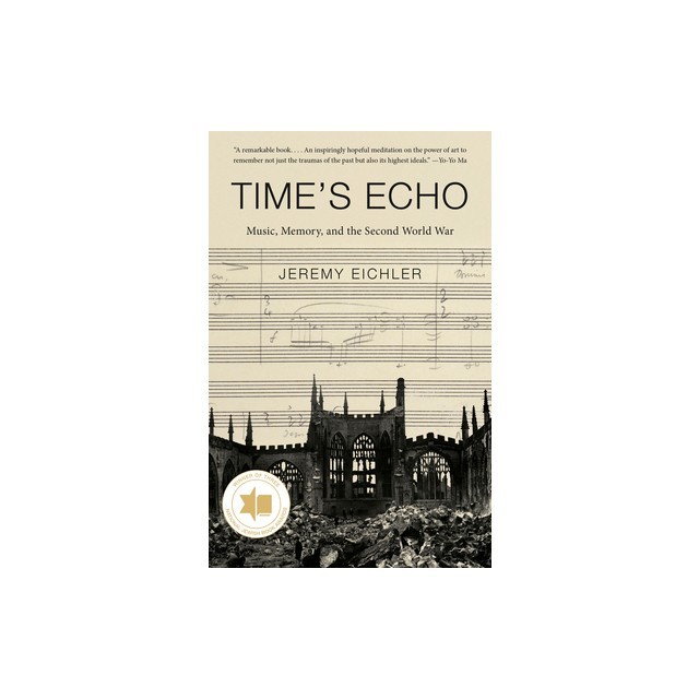 Time's Echo: Music, Memory, and the Second World War