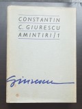 Amintiri / 1 - Constantin C. Giurescu
