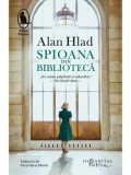 Cumpara ieftin Spioana din biblioteca/Alan Hlad