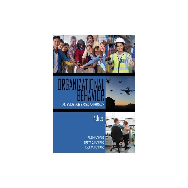 Organizational Behavior: An Evidence-Based Approach