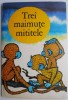 Trei maimuțe mititele - Carte de povești pentru copii