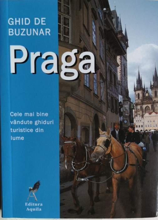 Praga - ghid de buzunar, Ed. Aquila&#039;93