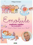 Emoțiile explicate copiilor (dar și părinților) - Hardcover - Philippe Grimbert - Prut