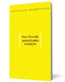 Dispretuirea maselor - Editura Idea Design &amp; Print