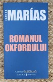 JAVIER MARIAS - ROMANUL OXFORDULUI