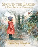 Snow in the Garden | Shirley Hughes