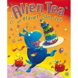 Cumpara ieftin ALIEN TEA ON PLANET ZUM-ZEE