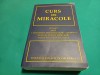 CURS DE MIRACOLE * EDIȚIE INTEGRALĂ / HELEN SCHUCMAN / 2007 * 25