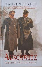 Auschwitz. Nazistii si solutia finala ? Laurence Rees foto