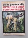 Viticultura - Guida pratica alla viticoltura contemporanea Edagricole, 1975, Alta editura