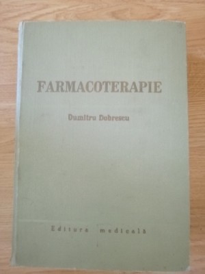 FARMACOTERAPIE de DUMITRU DOBRESCU , 1981 foto