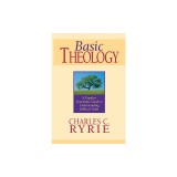 Basic Theology: A Popular Systematic Guide to Understanding Biblical Truth