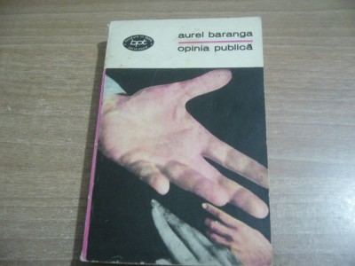 Aurel Baranga - Opinia publica (BPT 623) foto