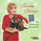 Corina Chiriac - Ne Cunoaștem Din Vedere, CD