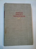 SUPPLEX LIBELLUS VALACHORUM - D. PRODAN - dedicatie si autograf