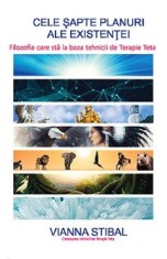 Cele sapte planuri ale existentei - Vianna Stibal