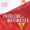 Probleme De Matematica Cl. A X-A, Ed. 7. 2019-2020 (Dragomir) - P2, Ovidiu Badescu, Lucian Dragomir, Adriana Dragomir - Editura Paralela 45