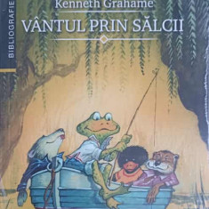 VANTUL PRIN SALCII-KENNETH GRAHAME