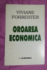 Oroarea economica / Viviane Forrester