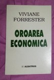 Oroarea economica / Viviane Forrester