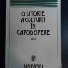 O Istorie A Culturii In Capodopere Vol.1 - Al. Tanase ,546494