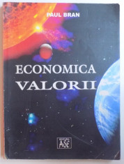 ECONOMICA VALORII de PAUL BRAN , 2002 foto