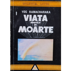 Viata Dincolo De Moarte - Yog Ramacharaka ,560020