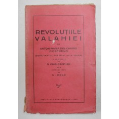 REVOLUTIILE VALAHIEI de ANTON MARIA DEL CHIARO FIORENTINO - IASI, 1929