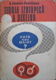 Teoria Izotopica a Sexelor - D. Ionescu-Pantelimon, Litera 1979, Psihologie, Carte veche