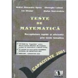 Teste de matematica - Capacitate - Recapitulare rapida - Andrei Alexandru Oprea
