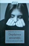 Marianna Kolpakova - Depasirea anxietatii. Cum se naste pacea in suflet