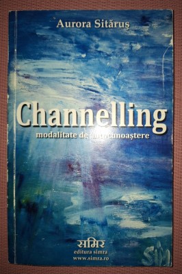 AURORA SITARUS - CHANNELLING * MODALITATE DE AUTOCUNOAȘTERE (*AUTOGRAF) foto