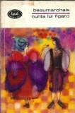 Nunta lui Figaro Beaumarchais Editura pentru Literatura Biblioteca pentru Toti 1967 268 pagini Teatru Dramaturgie Clasic