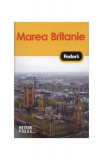 Marea Britanie - Fodor&#039;s - Paperback brosat - *** - Meteor Press