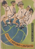 Virgil Chiriac - Cinci capitani si &bdquo;Racheta&rdquo;