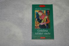Gradina iubitei mele - Alfredo Bryce Echenique - 2004