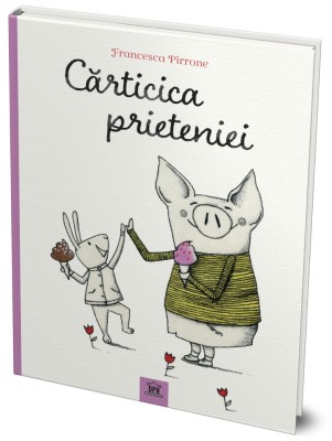 Carticica Prieteniei, Francesca Pirrone - Editura DPH foto