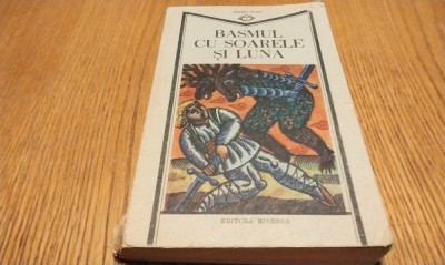 BASMUL CU SOARELE SI LUNA - Iulian Chivu (antologie) - Minerva, 1988, 270 p. foto