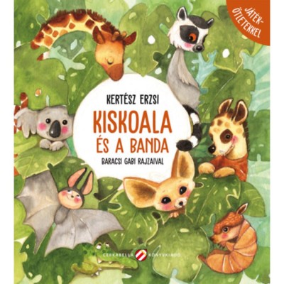 Kiskoala &amp;eacute;s a banda - J&amp;aacute;t&amp;eacute;k&amp;ouml;tletekkel - Kert&amp;eacute;sz Erzsi foto