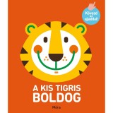 K&ouml;vesd az ujjaddal! - A kis tigris boldog