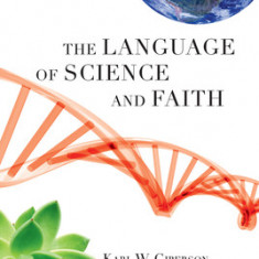 The Language of Science and Faith: Straight Answers to Genuine Questions