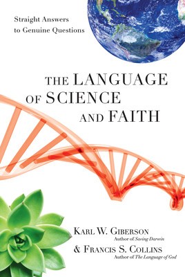 The Language of Science and Faith: Straight Answers to Genuine Questions foto