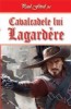 Cocosatul 3/5 &amp; Cavalcadele lui Lagardere - Paul Feval fiul - Carte Aventura