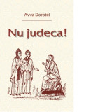 Nu judeca! - Dorotei, avva