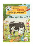 Descoperim cifrele cu văcuța Lieselotte - Paperback brosat - Alexander Steffensmeier - Nomina