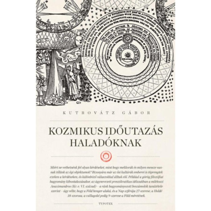 Kozmikus időutaz&aacute;s halad&oacute;knak - Kutrov&aacute;tz G&aacute;bor