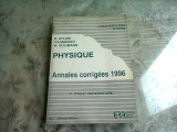 PHYSIQUE. ANNALES CORRIGEES 1996 - R. ATLANI (CARTE IN LIMBA FRANCEZA)